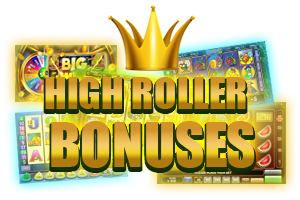 high roller bonuses